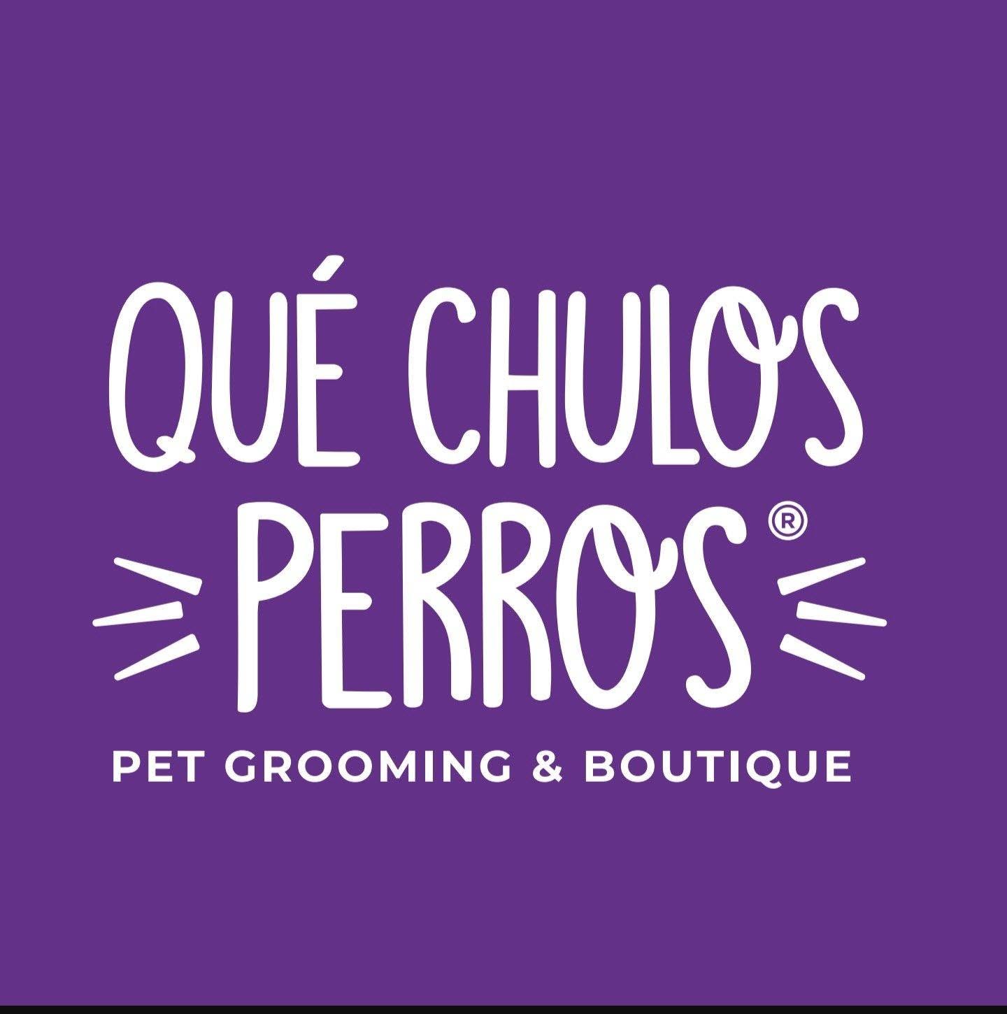Que Chulos Perros